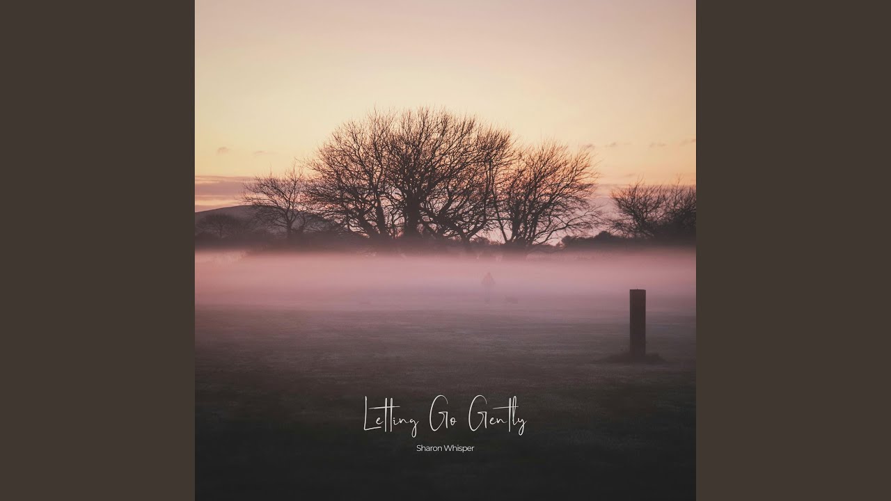 Letting Go Gently
