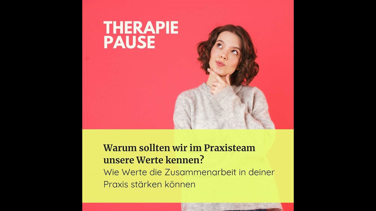 #26 Warum sollten wir im Praxisteam unsere Werte kennen? Wie Werte die Zusammenarbeit in deiner P...
