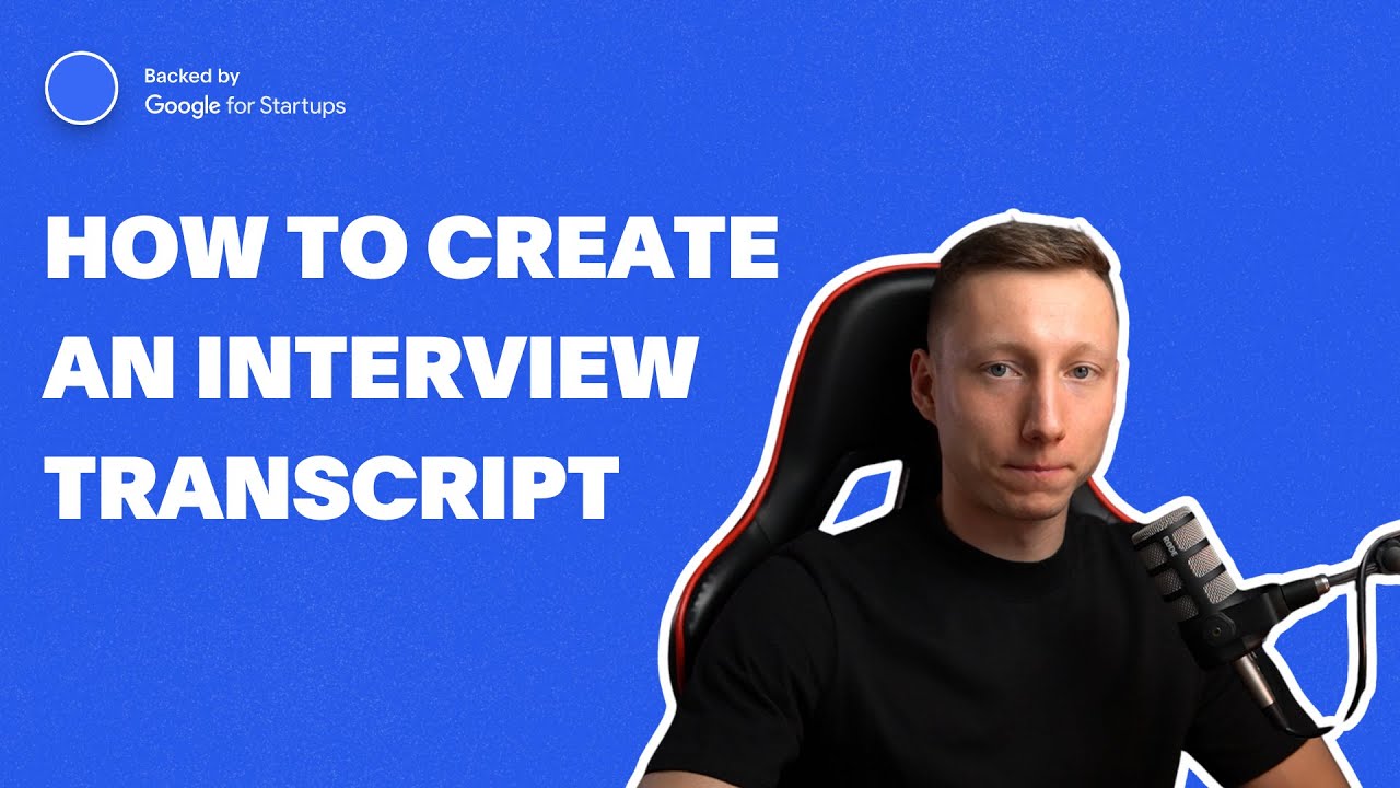 How To Transcribe Interviews