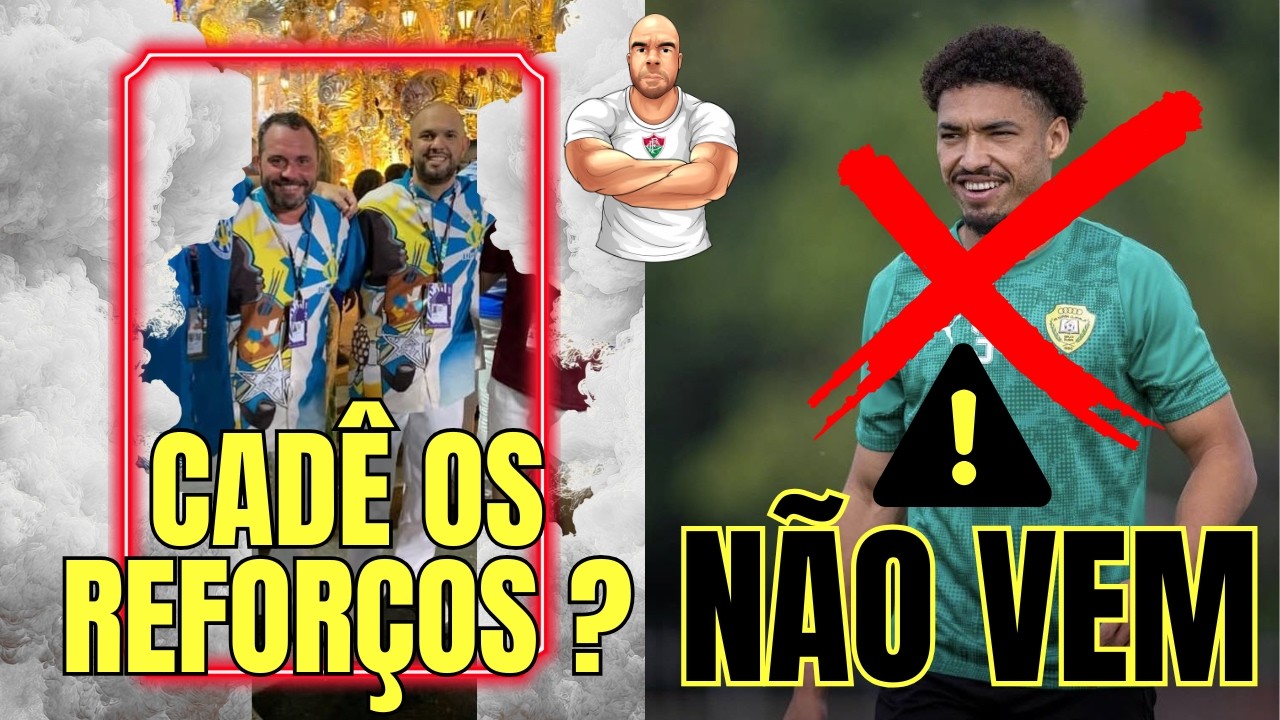 E OS REFORÇOS? CADÊ? FLUMINENSE PRIORIZA ZAGUEIRO E CENTROAVANTE ANTES DO FECHAMENTO DA JANELA