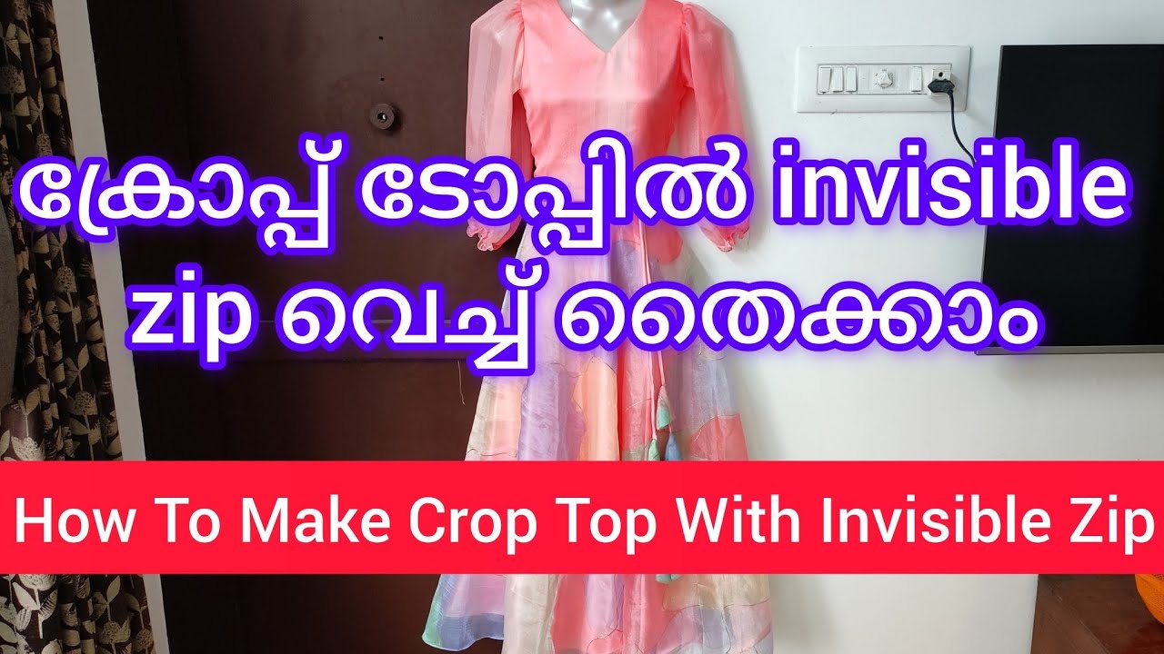 ക്രോപ്പ് ടോപ്പിൽ invisible zip വെച്ച് തൈക്കാം | How To Make Crop Top With Invisible Zip | Malayalam.