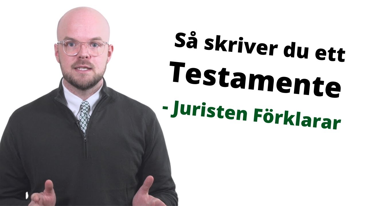 Testamente | Så skriver du för att undvika problem | Juristen Förklarar