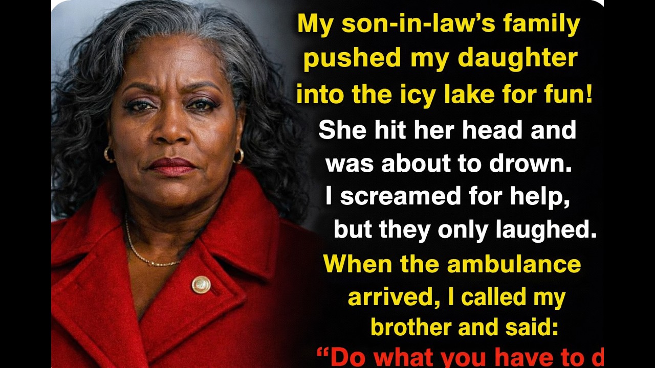 The family of my son-in-law pushed my daughter into the lake… But they didn’t know my brother!