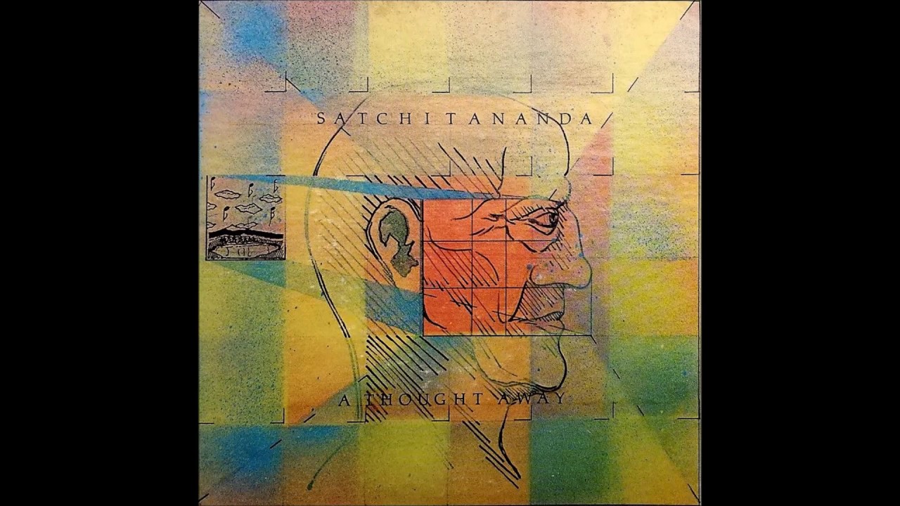 SATCHITANANDA ‎– A Thought Away (1978, LP, Usa)