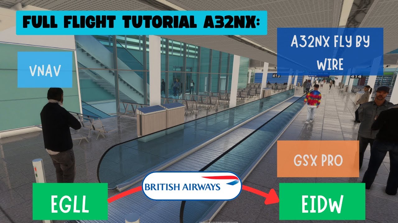 MSFS Full Flight Tutorial: 🛫LONDON HEATROW - DUBLINO🛬 | A32NX Fly By Wire | GSX Pro | Navigraph |✨4K