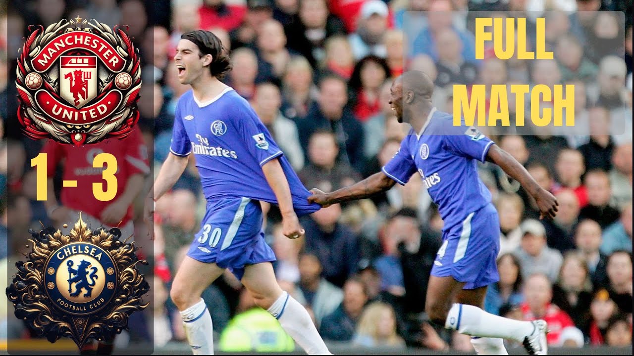 FULL MATCH Manchester United vs Chelsea (PL 04 - 05, Week 33)
