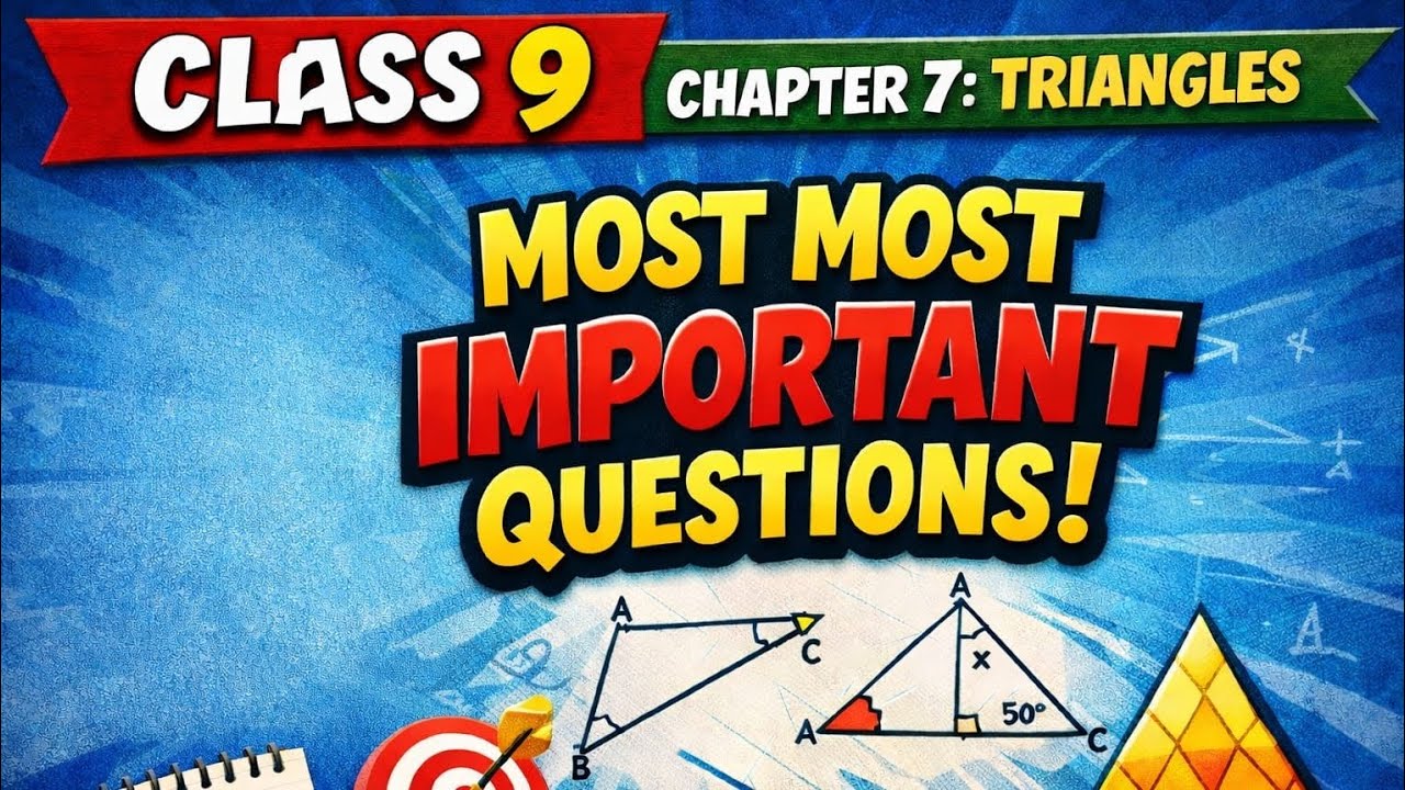 Cbse | Class - 9 | Chapter - 7 | Triangles | Most Important Questions |