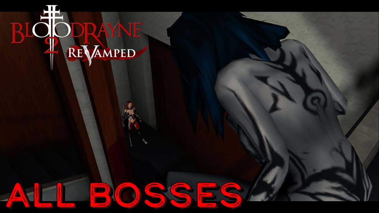 BloodRayne 2 ReVamped | All Bosses + Ending