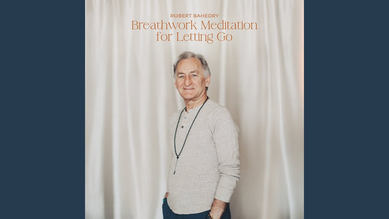 Breathwork Meditation for Letting Go