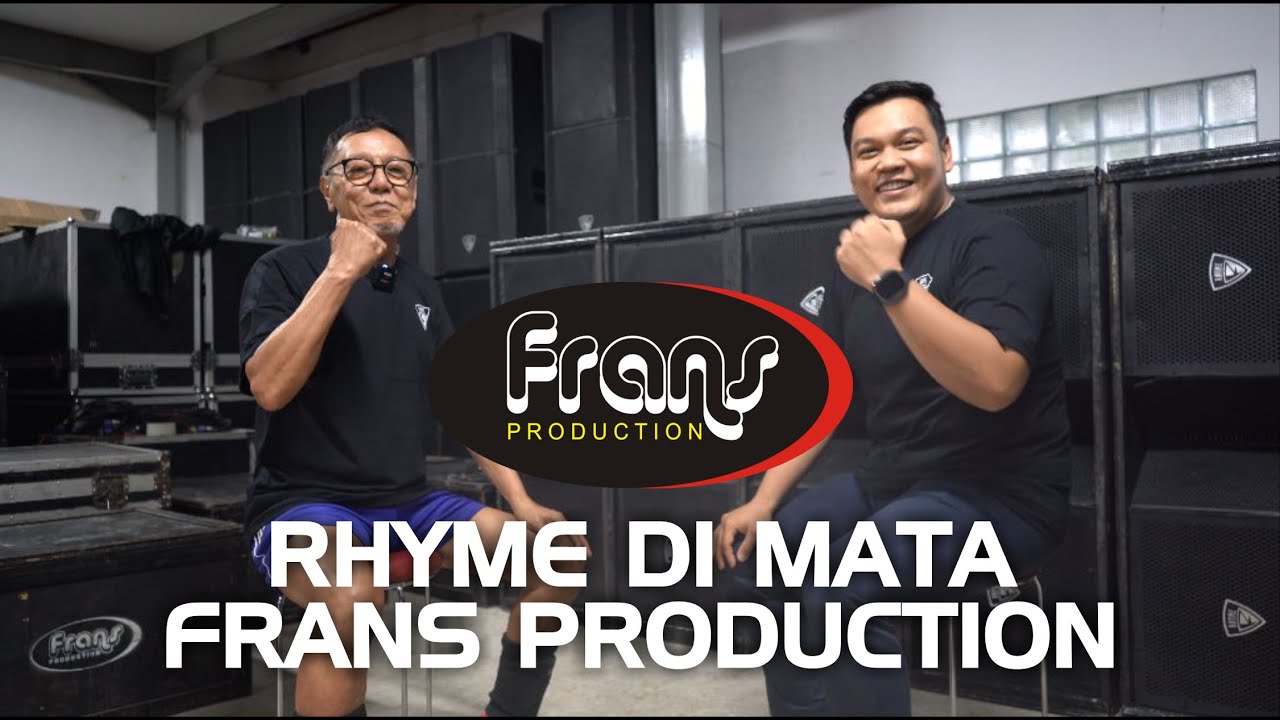 Perjalanan Frans Production Dengan RHYME Profesional Audio