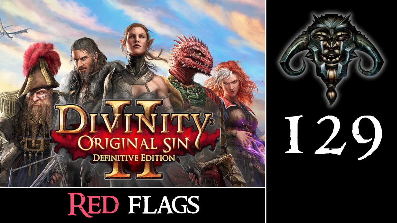 Divinity - Original Sin II #129: Red Flags