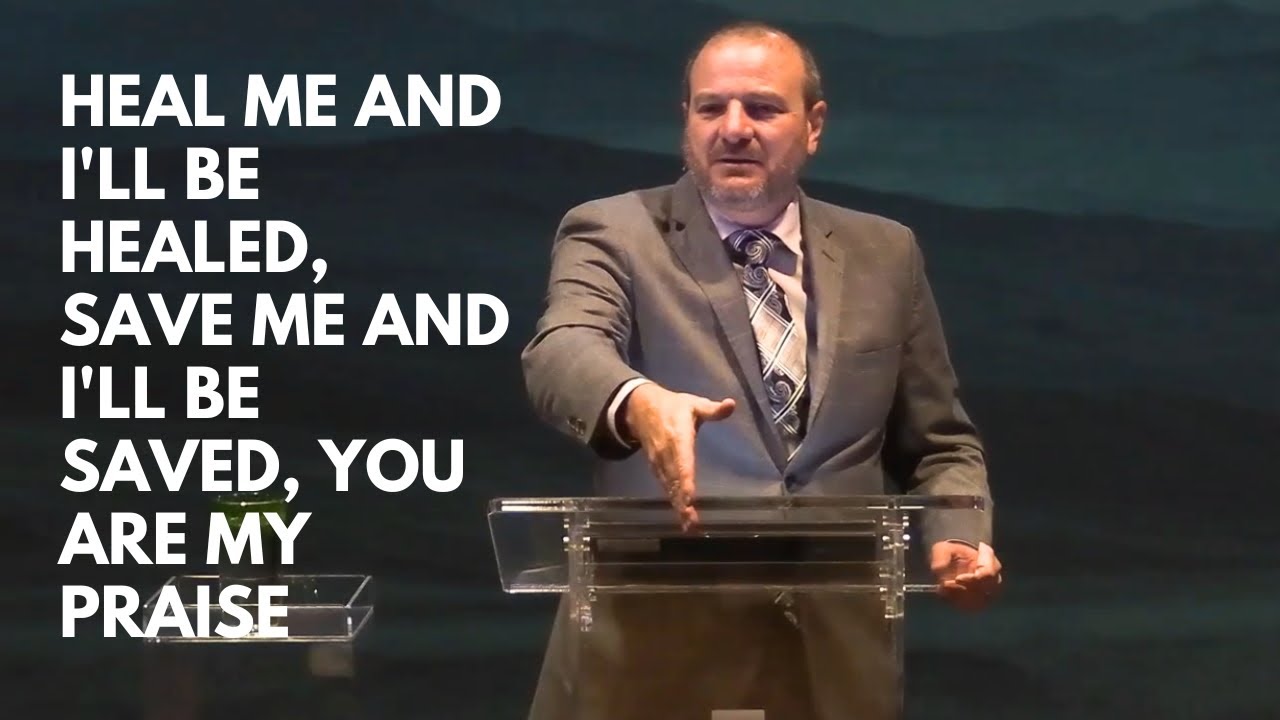 Heal Me and I'll Be Healed, Save Me and I'll Be Saved, You Are My Praise