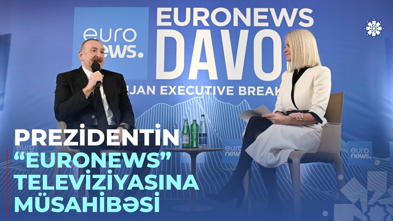 Prezident İlham Əliyev Davosda “Euronews” televiziyasına müsahibə verib