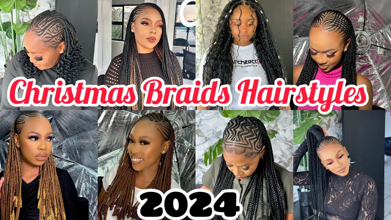 ‼️Most Amazing & Latest Braids Hairstyles For Christmas 🔥2024‼️For All Black African Women