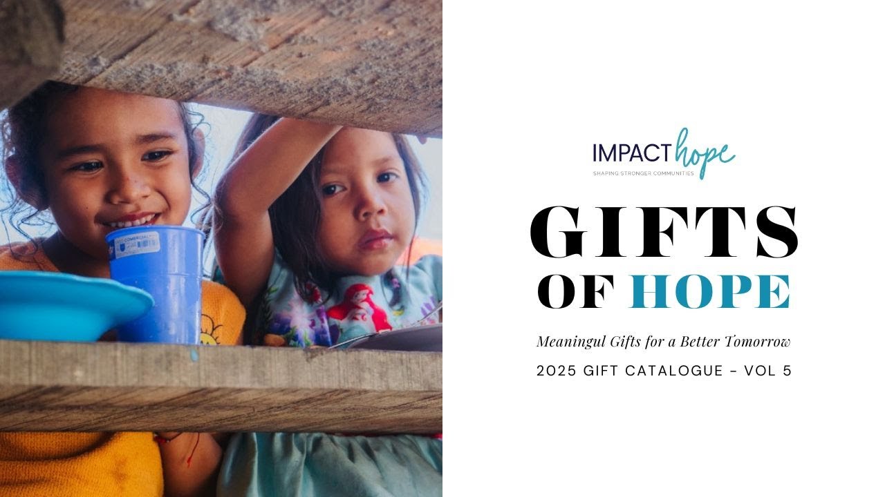 Gifts Of Hope 2025: Give a Gift That Changes a Life