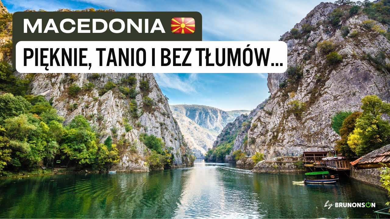 MACEDONIA Północna - pięknie, tanio i bez tłumów. Oto plan podróży...