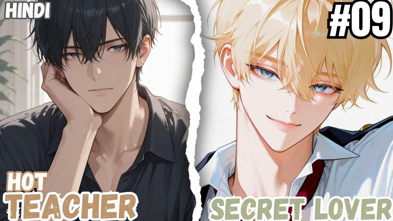 Handsome Teacher's Secret Lover BL Part 09 bl manga explained in Hindi 
