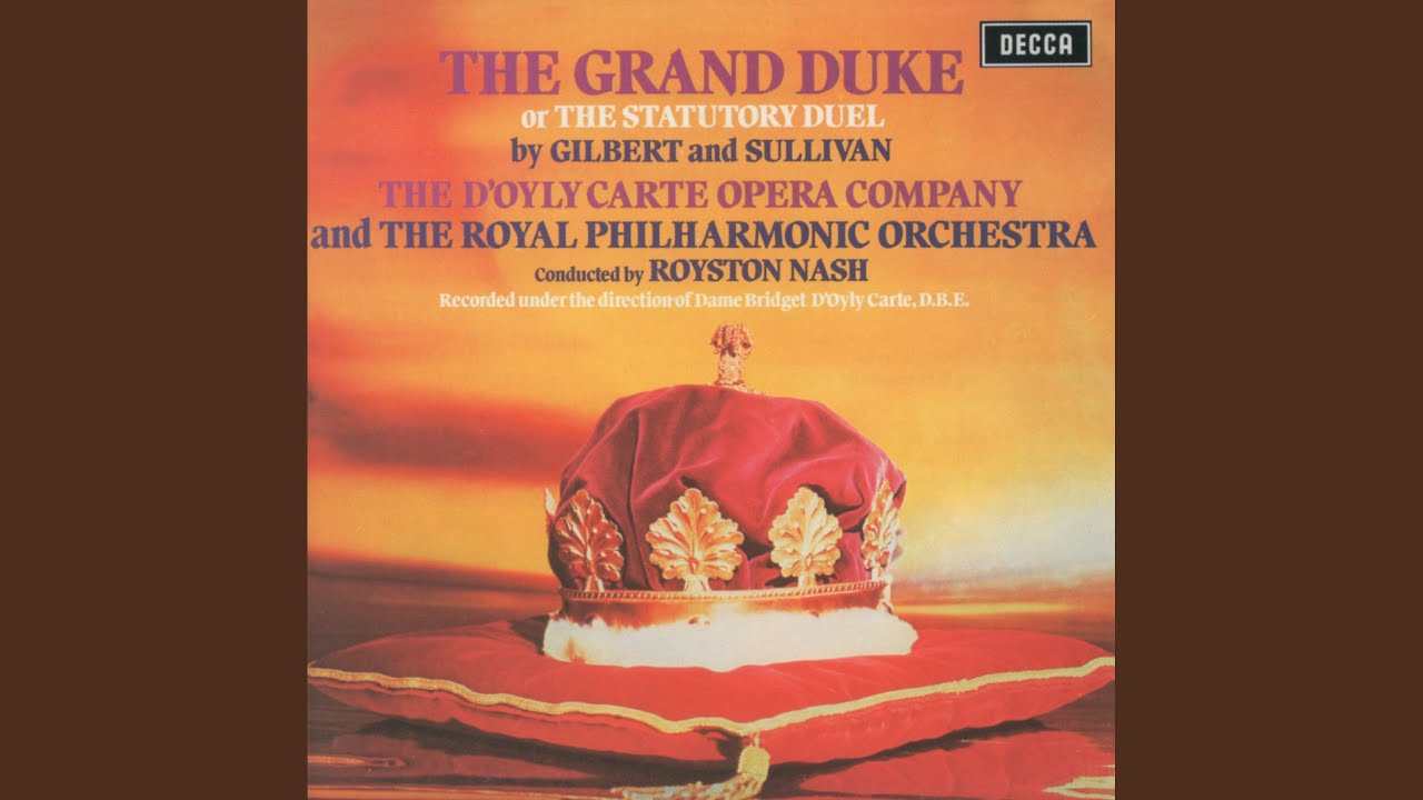 Sullivan: The Grand Duke / Act 1: Were I a king in very truth