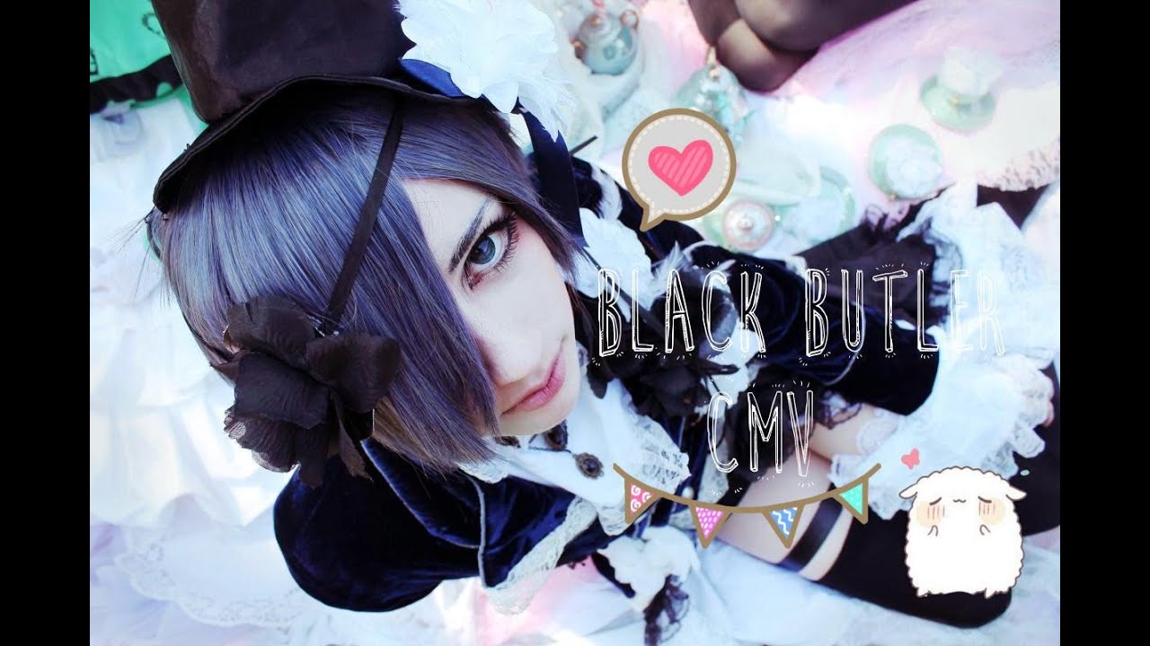 Kuroshitsuji/ Black Butler CMV