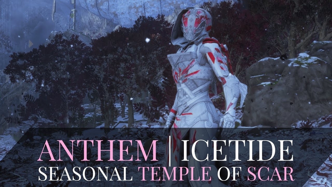 Anthem Icetide Stronghold | Seasonal - Temple of Scar | Week 3