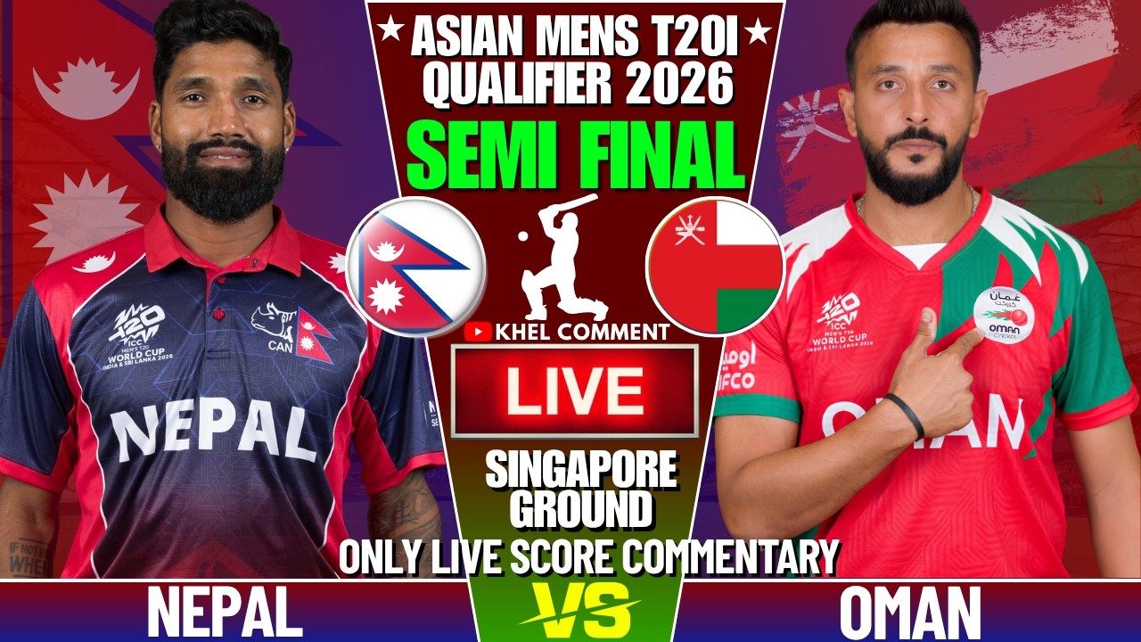 NEPAL VS OMAN | MENS ASIAN GAMES QUALIFIER | LIVE SCORE & COMMENTARY | NEPAL VS OMAN SEMI FINAL