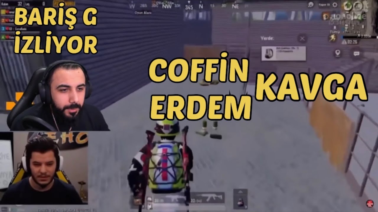 BARİŞ G-COFFİN ERDEM KAVGA! BARİŞ G İZLİYOR!