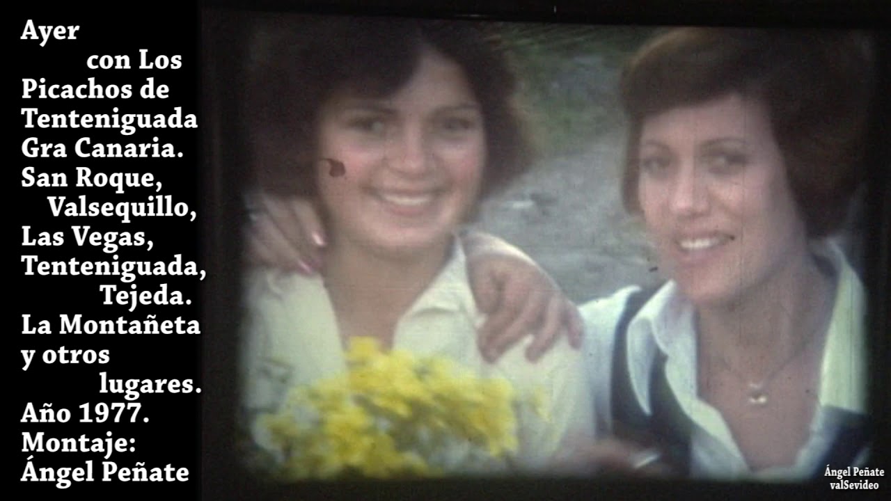 Ayer con Los Picachos Tenteniguada año 1977