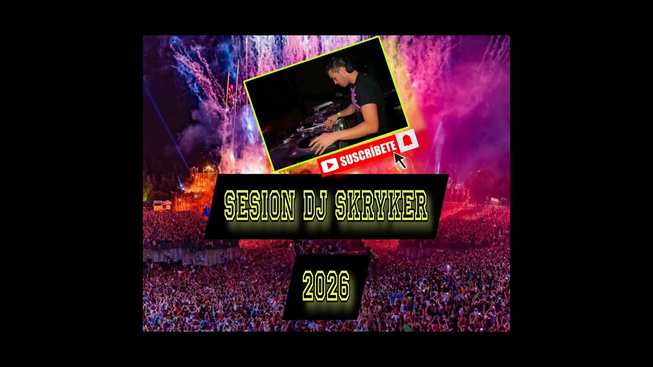 Dj Skryker sesi&oacute;n 2026. Vol 1
