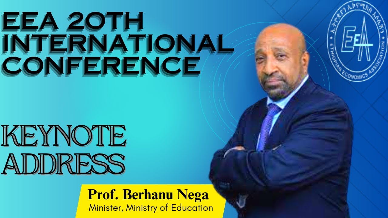 Professor Birhanu Nega Ministry | Keynote Speech