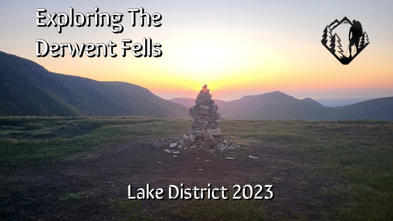 Exploring The Derwent Fells Lake District 2023