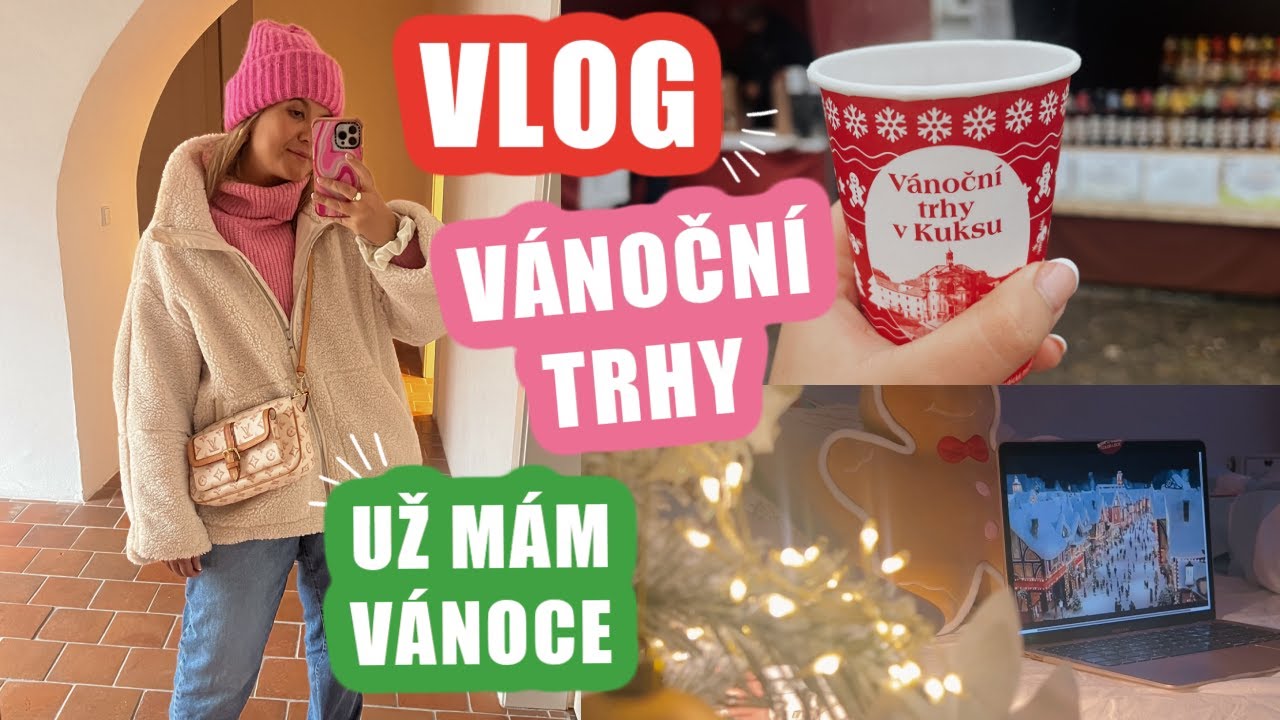 VÁNOČNÍ TRHY, UŽ MÁME VÁNOČNÍ DEKORACE! - VLOG 🎄❤️