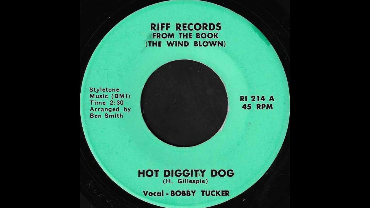 Bobby Tucker - Hot Diggity Dog (Riff Records)