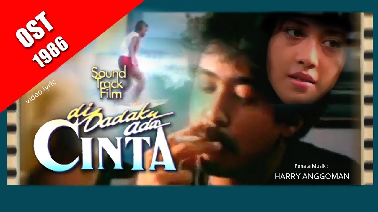 Di Dadaku Ada Cinta (OST 1986) ~ Harry Anggoman 🎹🥁🎞️