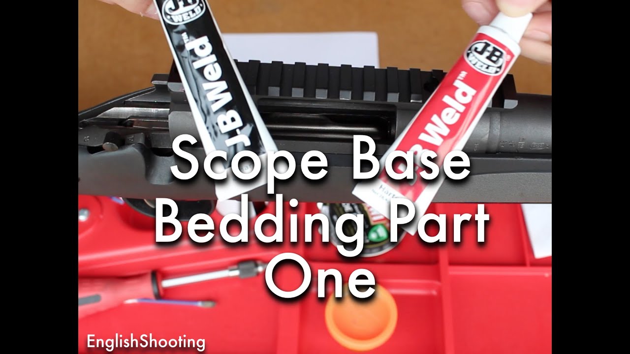 Rifle Scope Base Bedding Part 1 - Gun Maintenance
