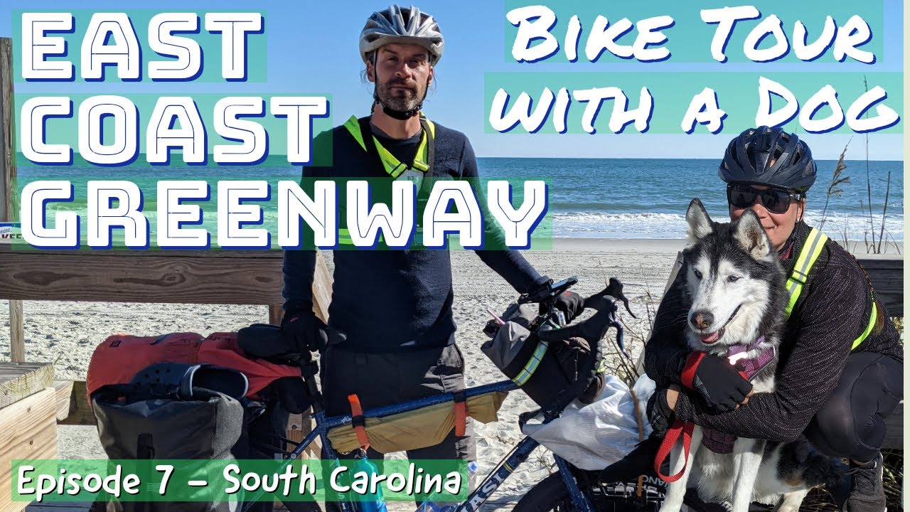 EAST COAST GREENWAY BIKE TOUR |  (South Carolina - Section 7) With A DOG