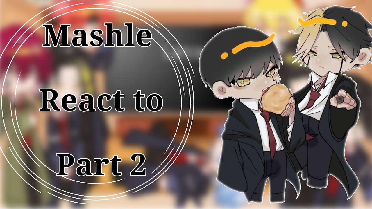 Mashle react to || Mashle || Ship || gacha clud VN|| by: Jun ||