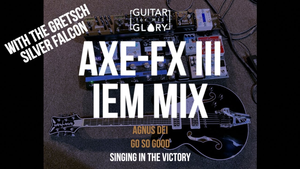 AXE FX III IEM Mix | IEM Mix #4 | 21 January 2023