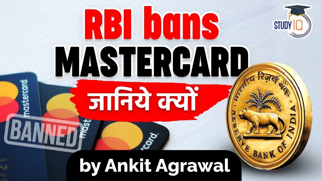 RBI bans MasterCard from issuing new cards in India over Data Storage row - Banking Current Affairs
