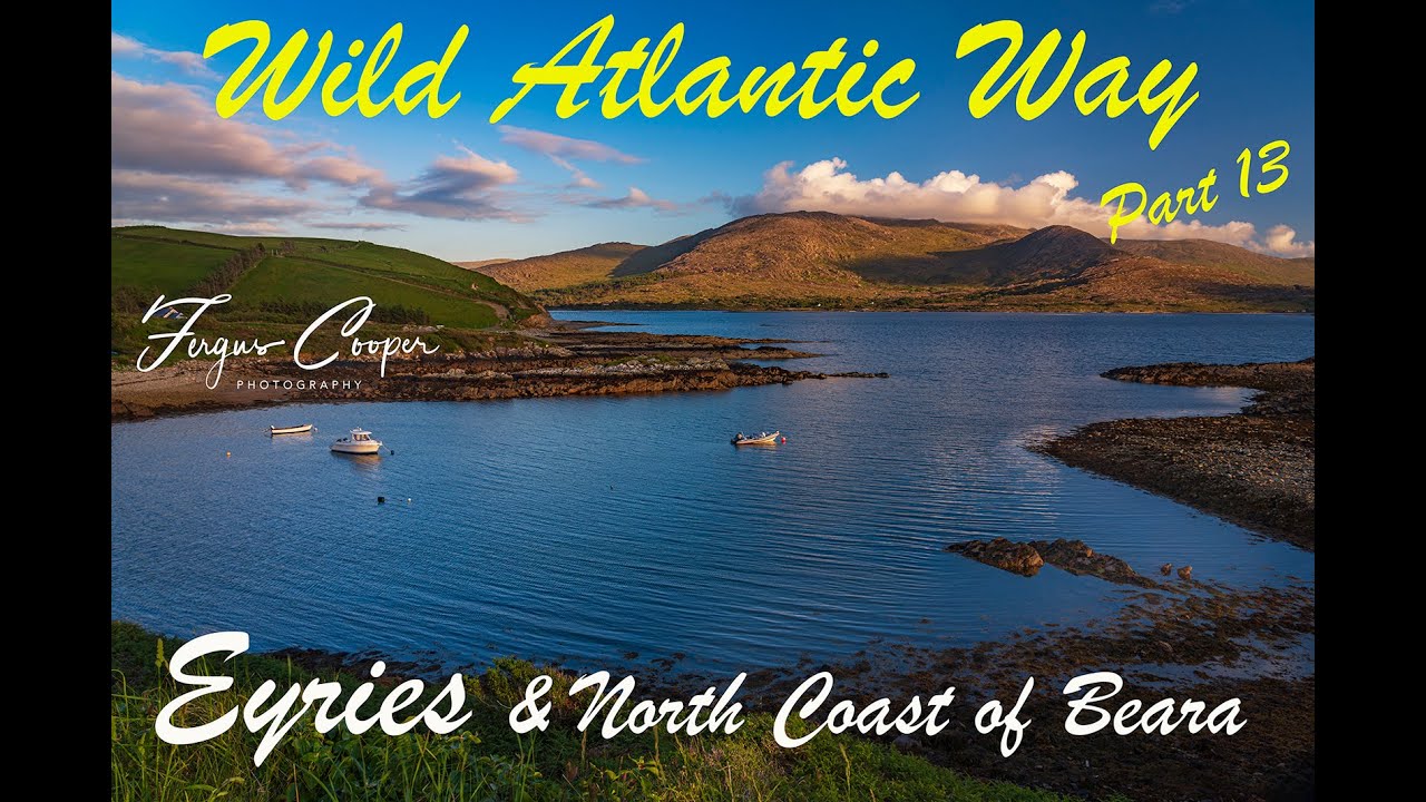 Eyries & the North Coast of the Beara Peninsula, Wild Atlantic Way #13