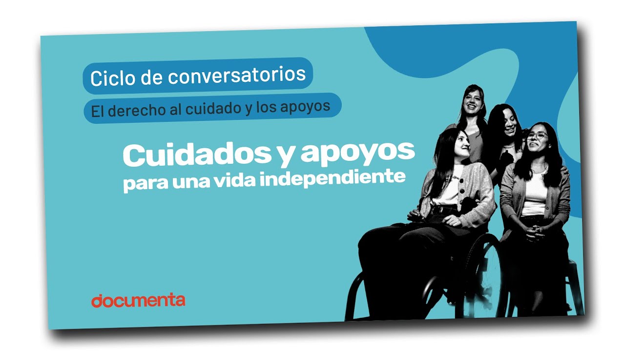 | CONVERSATORIO | Cuidados y apoyos para una vida independiente