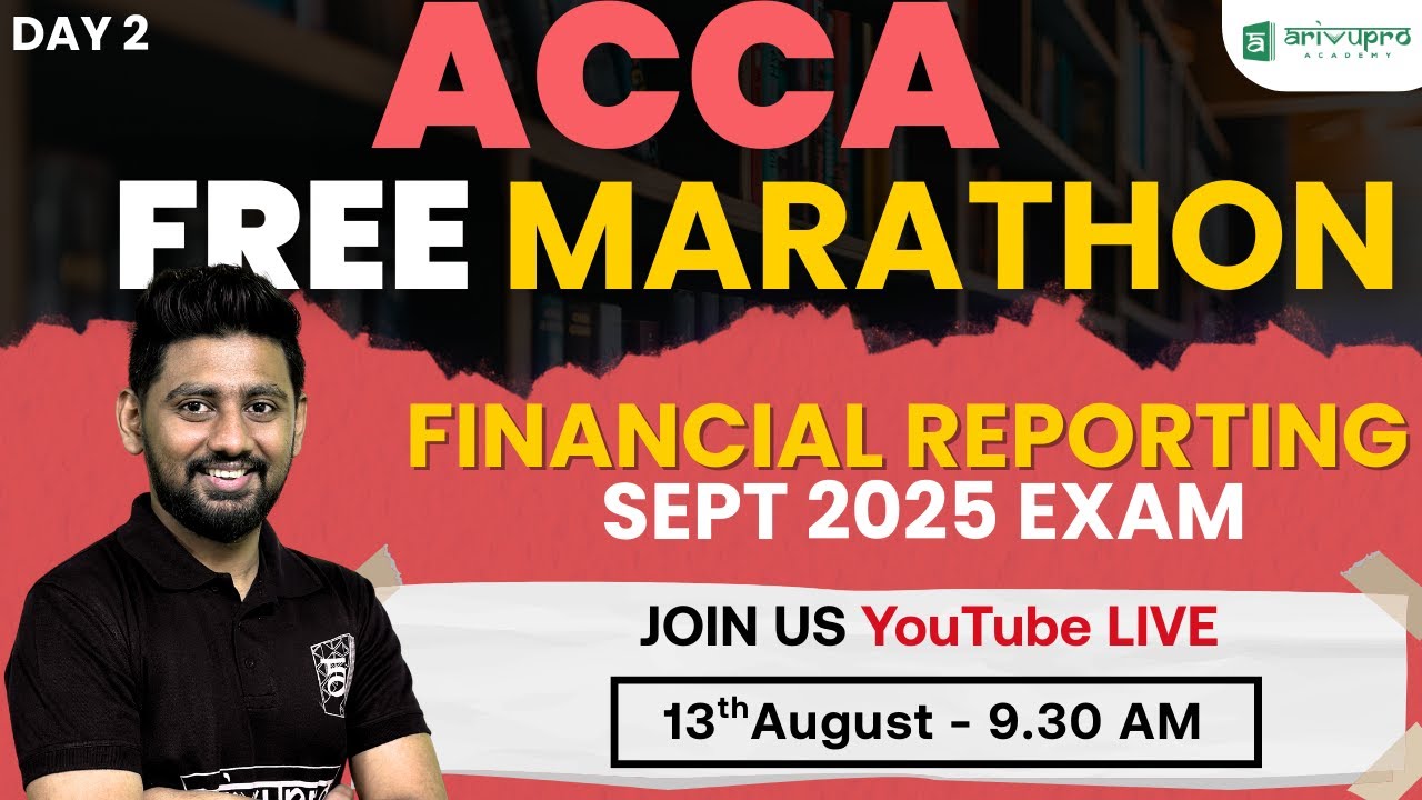 🔴 LIVE: ACCA FR Financial Reporting | Complete Marathon 2025 | Day 2 | FREE Live Class | ArivuPro