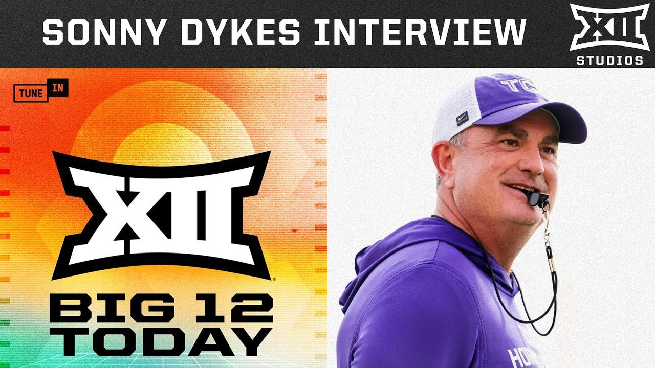 TCU Head Coach Sonny Dykes Interview | Big 12 Today