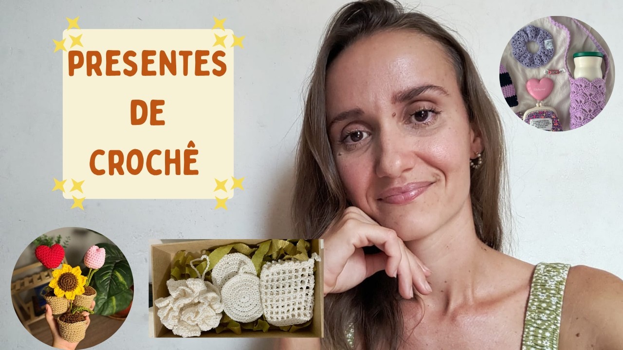 12 IDEIAS de Presentes em Croch&ecirc; para o dia das M&atilde;es/ N&iacute;vel Iniciante
