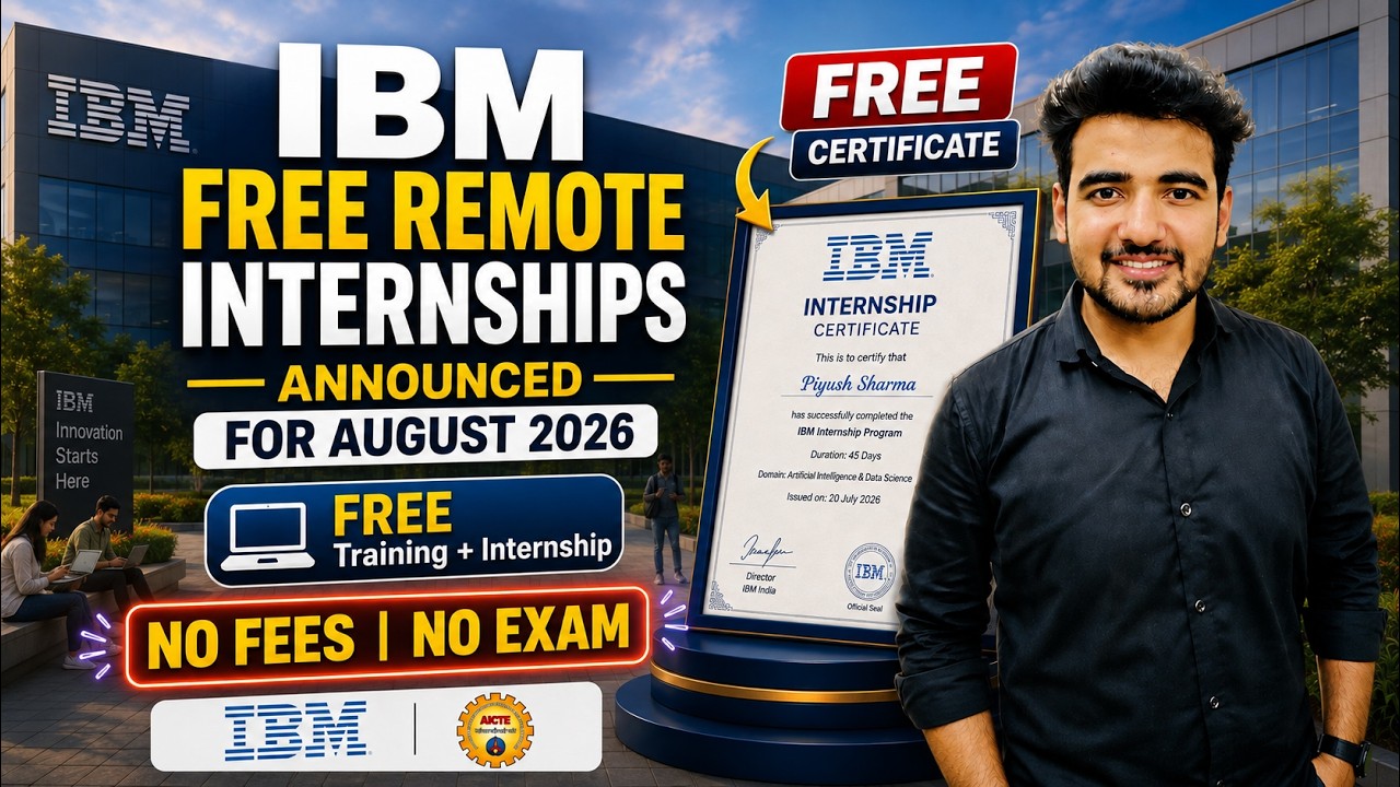 IBM Free Remote Internship 2026 | Work From Home + Free Certificate | No Fees | Apply in August 2026