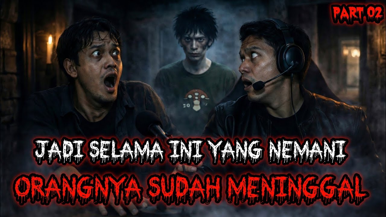 PART 02 | JADI SELAMA INI YANG NEMANI GUA ADALAH ORANG MATI GANTUNG DIRI 😱 😱😱Cerita horor Indonesia 