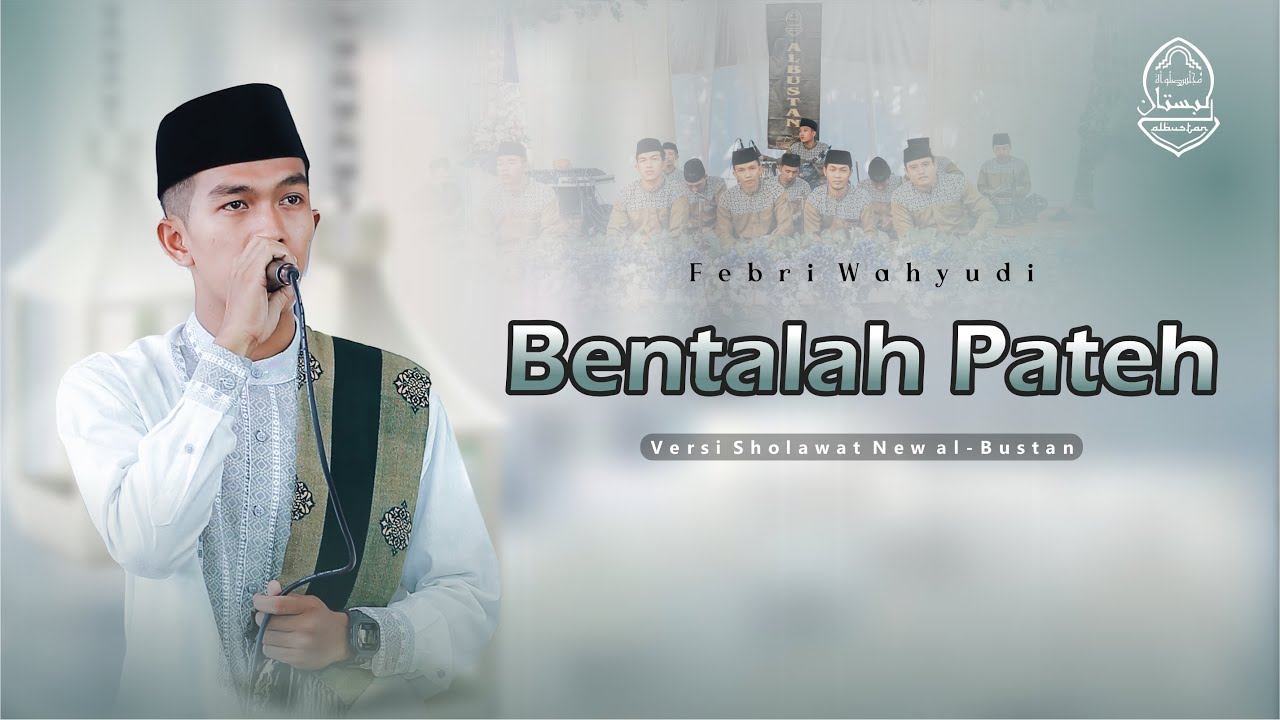 Bentalah Pateh - Febri Wahyudi - New al-Bustan