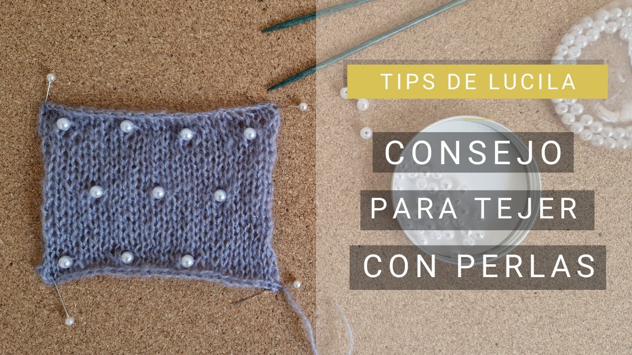 Cómo tejer con perlas 👌 Tips de Lucila