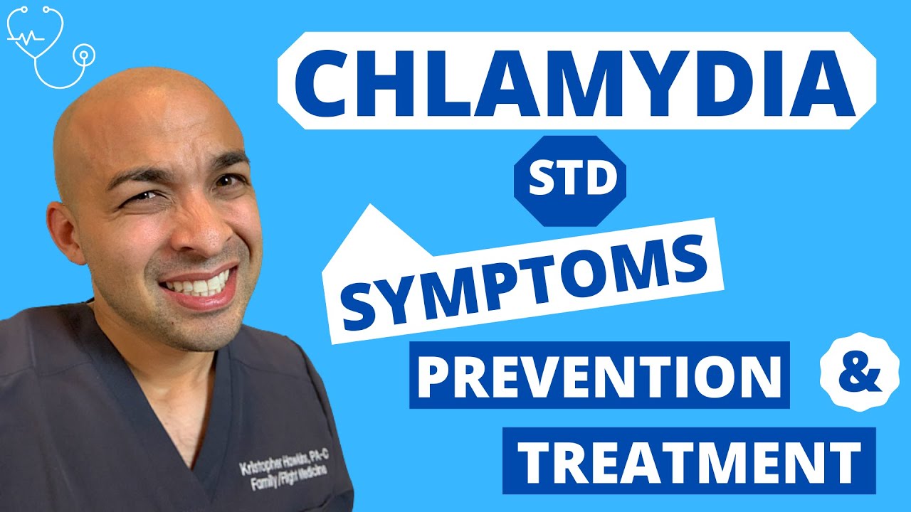 Chlamydia Explained | Chlamydia Symptoms, Diagnosis, and Treatment!