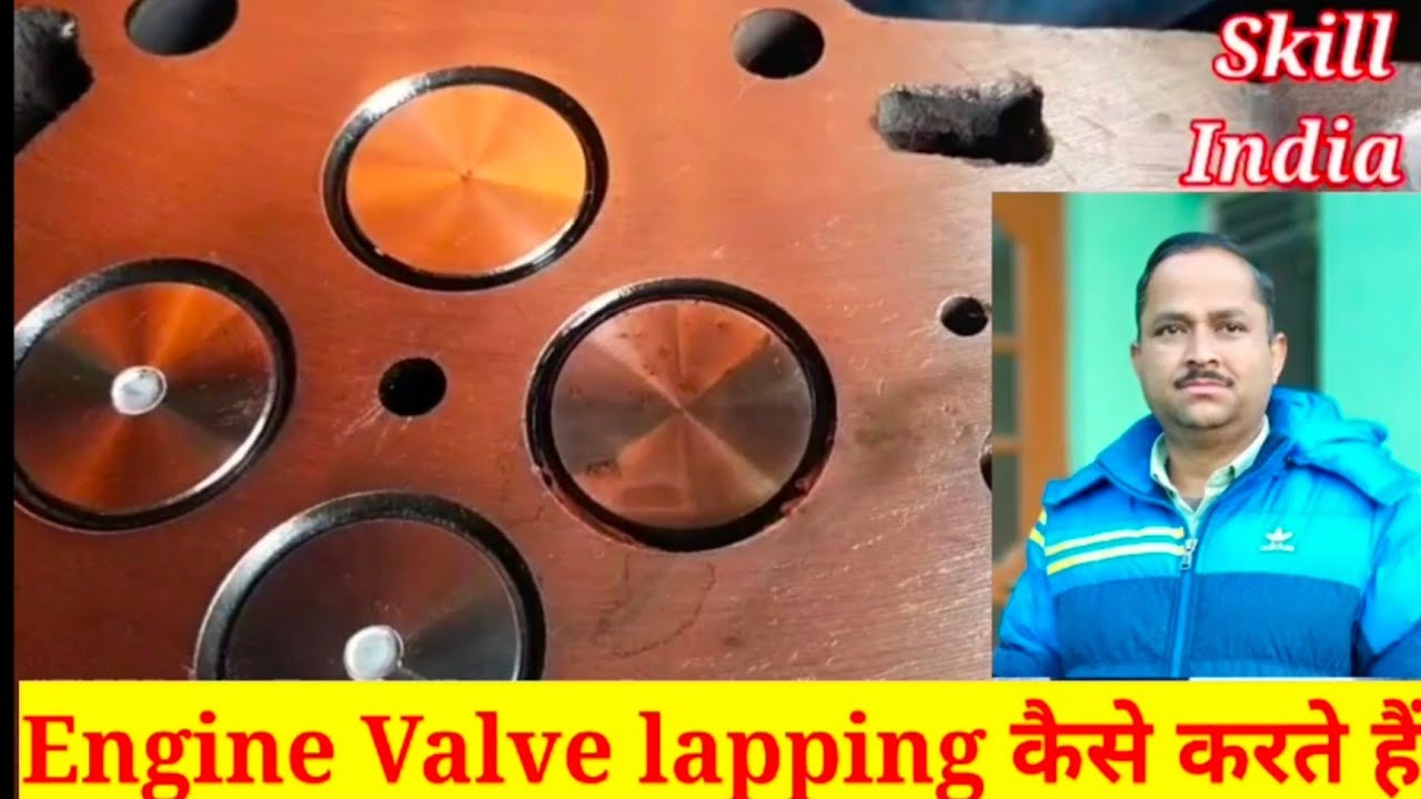 How to do Valve lapping in Hindi. इंजन वाल्व की लैपिंग कैसे करते हैं।