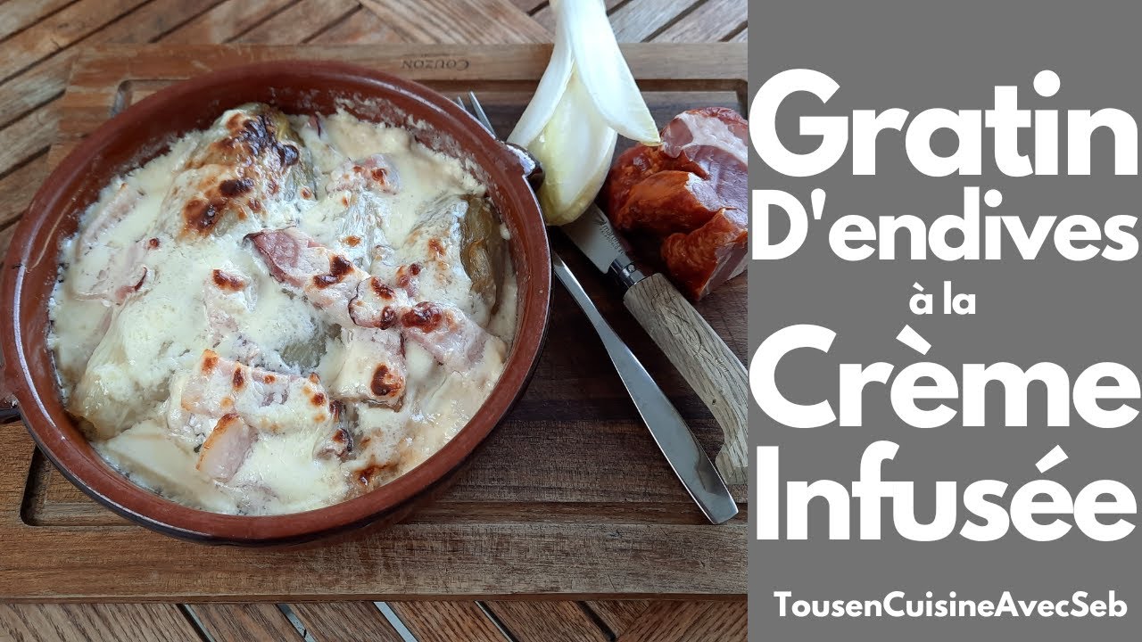 GRATIN d'ENDIVES à la CRÈME INFUSÉE au LARD (Tous en cuisine avec Seb)